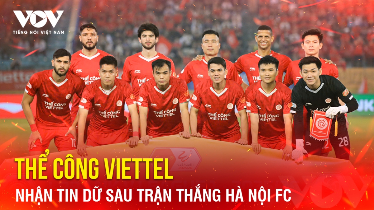 Tin bóng đá 2-3: Thể Công Viettel nhận tin dữ sau trận thắng Hà Nội FC